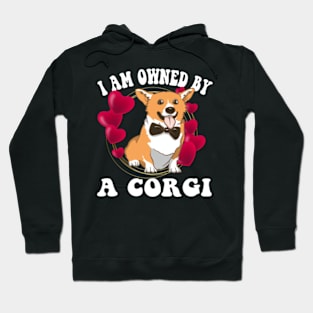 I am owned by a Corgi Hoodie